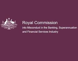 Submitted to The Royal Commission into Misconduct in the Banking, Superannuation and Financial Services Industry. 